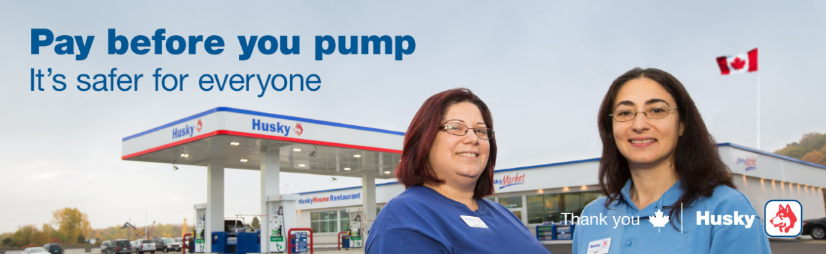 Pay before you pump. It's safer for everyone. Thank you, Canada. 